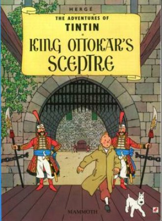 Tintin: King Ottokar's Sceptre by Herge