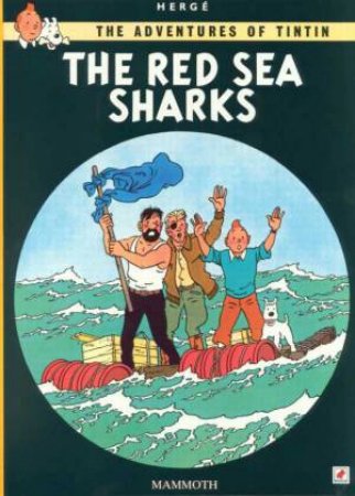 Tintin: The Red Sea Sharks by Herge