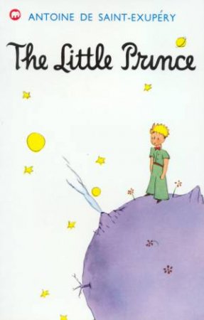 The Little Prince by Antoine De Saint-Exupery