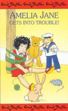 Amelia Jane Gets Into Trouble! by Enid Blyton