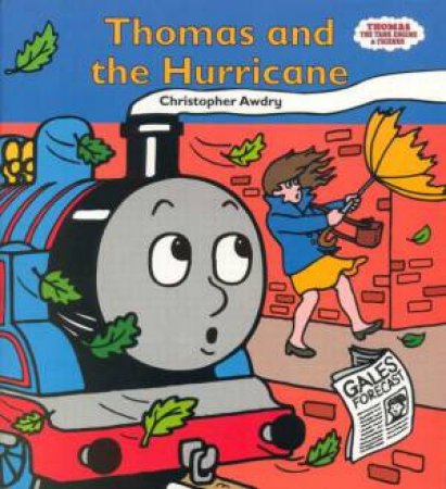Thomas And The Hurricane by Rev W Awdry