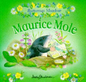 Buttercup Meadow: Maurice Mole by Various
