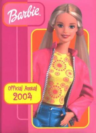 Barbie: Official Annual 2004 by Unknown