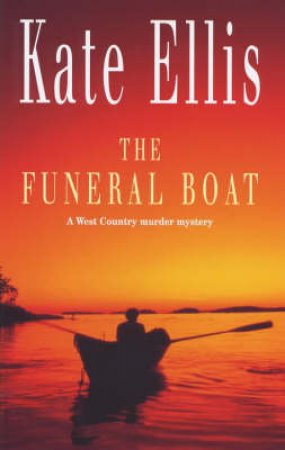 The Funeral Boat by Kate Ellis