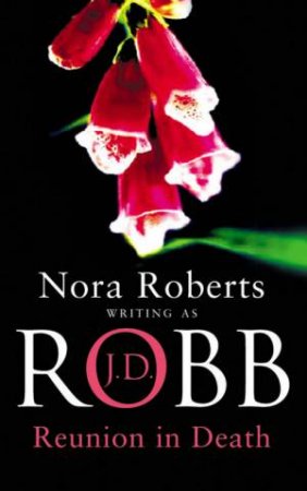 Reunion In Death by J. D. Robb