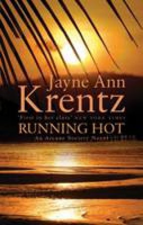 Running Hot by Jayne Ann Krentz