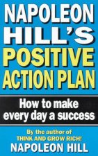 Napoleon Hills Positive Action Plan
