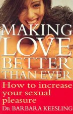 Making Love Better Than Ever
