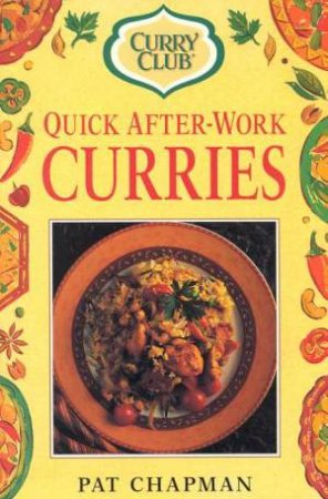 Curry Club: Quick After Work Curries by Pat Chapman