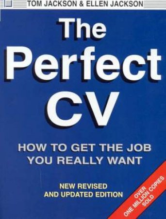 The Perfect CV by Tom & Ellen Jackson
