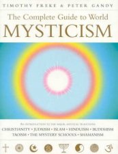 The Complete Guide To World Mysticism