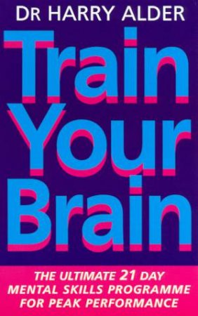 Train Your Brain by Dr Harry Alder