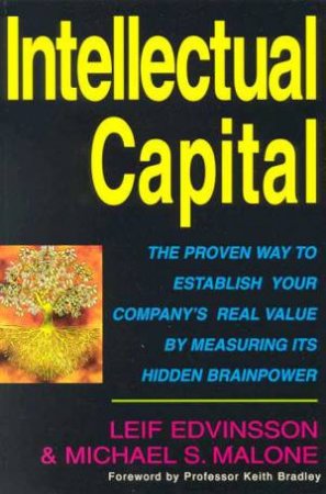 Intellectual Capital by Leif Edvinsson & Michael S Malone