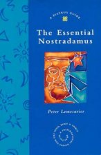 A Piatkus Guide To Essential Nostradamus