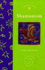 A Piatkus Guide To Shamanism