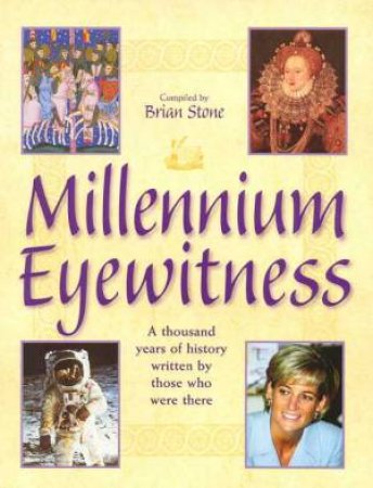 Millennium Eyewitness by Brian Stone