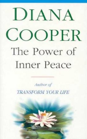 The Power Of Inner Peace by Diana Cooper