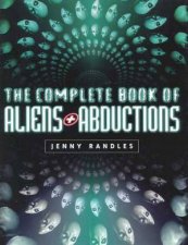 The Complete Book Of Aliens And Abductions