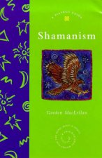 A Piatkus Guide To Shamanism