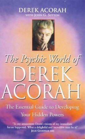 The Psychic World of Derek Acorah by Derek Acorah