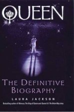 Queen The Definitive Biography