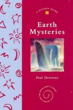 A Piatkus Guide To Earth Mysteries