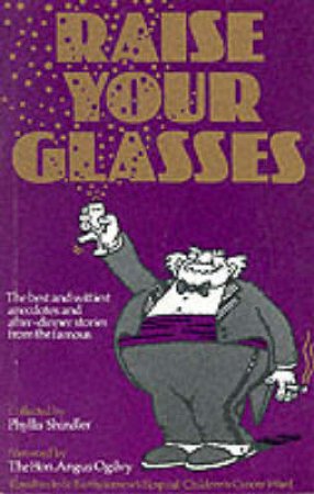 Raise Your Glasses by Phyllis Shindler