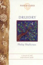 A Piatkus Guide To Druidry