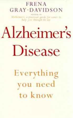 Alzheimer's Disease by Frena Gray-Davidson