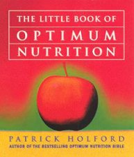 The Little Book Of Optimum Nutrition