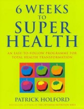 6 Weeks To Super Health