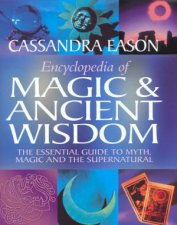 Encyclopedia Of Magic  Ancient Wisdom
