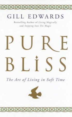 Pure Bliss by Gill Edwards