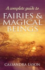 A Complete Guide To Fairies  Magical Beings