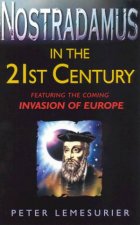 Nostradamus In The 21st Century