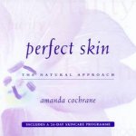 Perfect Skin The Natural Approach