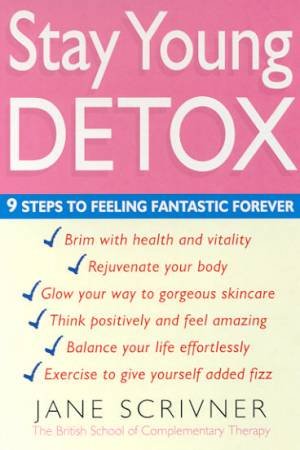 Stay Young Detox by Jane Scrivner