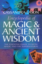 Encyclopedia Of Magic  Ancient Wisdom