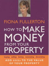 How To Make Money From Your Property