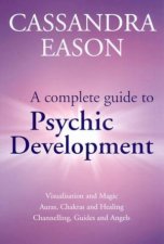 A Complete Guide To Psychic Development