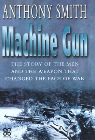 Machine Gun by Anthony Smith
