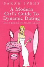 A Modern Girls Guide To Dynamic Dating