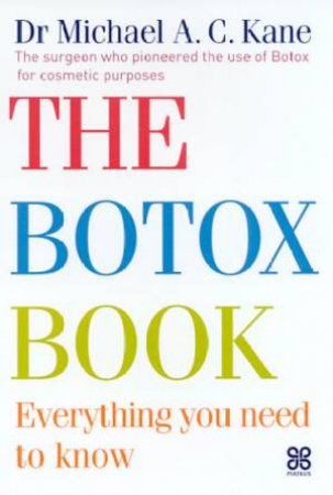The Botox Book by Dr Michael A C Kane