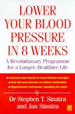 Lower Your Blood Pressure In 8 Weeks