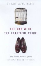 The Man With The Beautiful Voice And More Stories From The Other Side Of The Couch