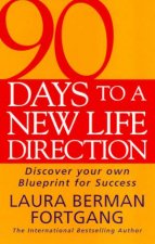 90 Days To A New Life Direction