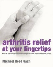 Arthritis Relief At Your Fingertips