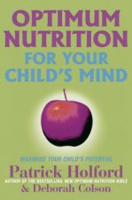 Optimum Nutrition For Your Childs Mind