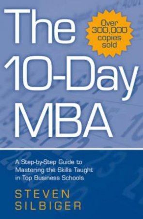 10-Day MBA by Steven Silbiger