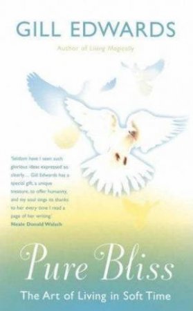 Pure Bliss New Edition by Gill Edwards